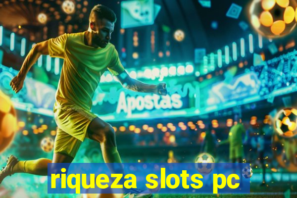 riqueza slots pc